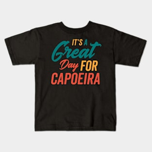 A Great Day for Capoeira Kids T-Shirt